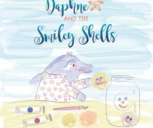 Increase Your Child’s Inner Feelings of Self Worth with Daphne and The Smiley Shells